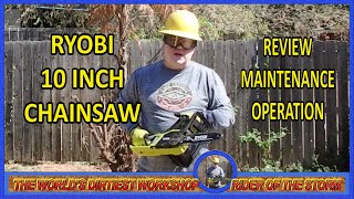 RYOBI Chainsaw 10 Inches Review Use and Maintenance Quirks and Features 2 0 [upl. by Esmerelda]