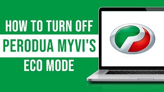 How To Turn Off Perodua Myvis ECO Mode [upl. by Templeton770]