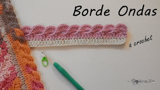 Borde Crochet 3  Ondas  Crochet Wave Edging ENGLISH SUB [upl. by Nylarak]