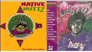 Native Nuttz  The Nativez Are Restless Full Album 1994 Atlanta GA [upl. by Asiuol]