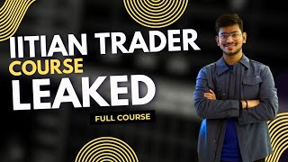 Iitian Trader Course LEAKED  😱 Download Here 🗂️ Iitian Trader Course Leak Download [upl. by Yrrek870]