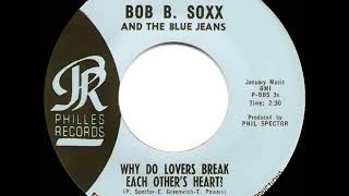 1963 HITS ARCHIVE Why Do Lovers Break Each Other’s Heart  Bob B Soxx amp the Blue Jeans [upl. by Emee235]