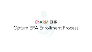 Optum ERA Enrollment Process in CharmHealth Electronic Health Records amp Medical Management Platform [upl. by Htir263]