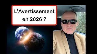 LAvertissement ou lillumination des consciences pour 2026 [upl. by Kutchins]