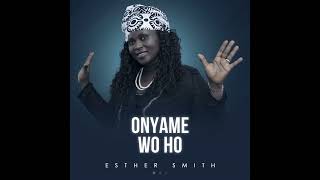 Esther Smith  Me Da Wase Official Audio [upl. by Idnem]