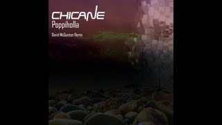 CHICANE POPPIHOLLA DAVID McQUISTON REMIX [upl. by Stanford]