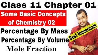 Class 11  Chap 1 Some Basic Concepts of Chemistry 02  Concentration terms Mole Fraction [upl. by Roselia]