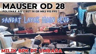 MAUSER OD 28POLYMAX A12 L BST 14 GR 915 FPS MILIK BPK PT UMBARA SANGAT LAYAK MAIN SLUG [upl. by Leirbma348]