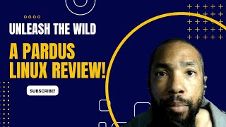 Unleash the Wild A Pardus Linux Review [upl. by Odele]