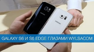 Galaxy S6 и S6 edge глазами Wylsacom wylsamwc2015 [upl. by Croteau]