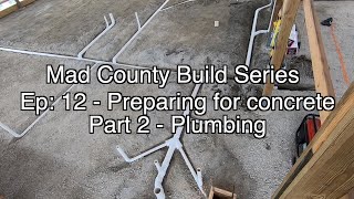 Concrete Slab Preparation  Plumbing Ep122 Part 23 [upl. by Attirb]