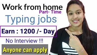 Typing Job From home  Earn 1200 Day  Anyone can apply [upl. by Koo]