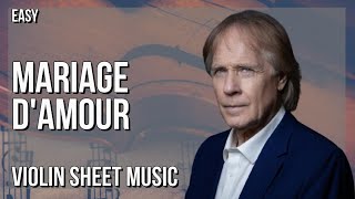 Violin Sheet Music How to play Mariage DAmour by Richard Clayderman [upl. by Derk]