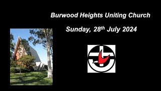 Burwood Heights Worship 28 July 2024 [upl. by Nuaj259]