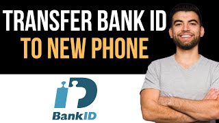 ✅ How To Transfer BankID To New Phone Easy Guide [upl. by Junia259]