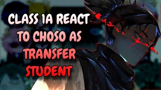 Class 1A React To Choso As Transfer Student  MHA  Gacha Club [upl. by Hairym]