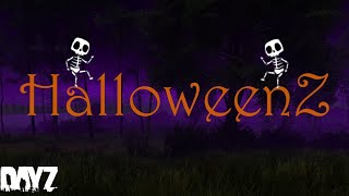 HalloweenZ  A DayZ Holiday [upl. by Maggy695]