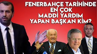 SAFFET SANCAKLI AÇIKLADI FENERBAHÇE TARİHİNDE EN ÇOK MADDİ YARDIM YAPAN BAŞKAN KİM [upl. by Nageam]