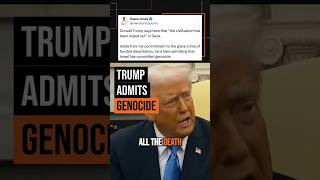 Trump ADMITS genocide in Gaza [upl. by Enaira]