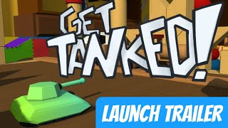 Get Tanked Launch Trailer [upl. by Annavoj]