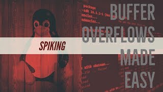 Buffer Overflows Made Easy  Part 2 Spiking [upl. by Yelda]