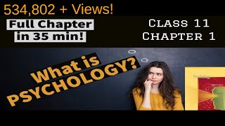 Chapter 1  What is Psychology   Psychology Class 11  NCERTCBSE  Full chapter easy explanation [upl. by Yelsgnik]