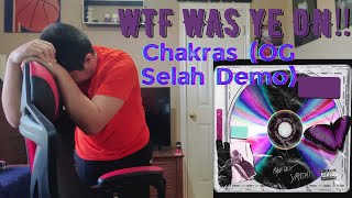 Kanye West  Chakras OG Selah Demo  REACTION [upl. by Nwahs]