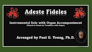 Adeste Fideles  Instrumental Solo with Organ Accompaniment [upl. by Elrebmik]