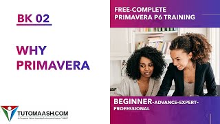 BK02 Why Primavera P6 Choosen in industries  Free Primavera p6 Online tutorial for beginners [upl. by Luba]