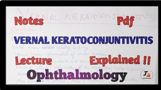 Vernal Keratoconjunctivitis Ophthalmology [upl. by Lu782]