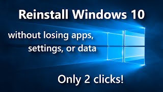 Reinstall Windows 10 without losing apps or data in 2 clicks [upl. by Hump785]