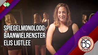 De Spiegelmonoloog met baanwielrenster Elis Ligtlee  Bureau Sport Vrouwen [upl. by Monagan]