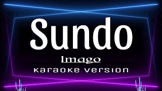 Sundo  Imago KARAOKE [upl. by Jerrylee]