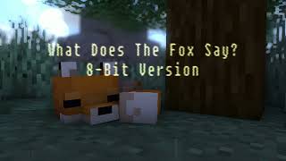 8BIT The Fox What Does the Fox Say  By Ylvis [upl. by Lebazi]