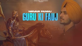 Guru Ki Fauj  Nirvair Pannu Official Song Deep Royce  Juke Dock Devotional [upl. by Nyladgam714]