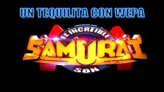 Un Tequilita Con Wepa LIMPIA Exito Sonido Samurai [upl. by Rossi]