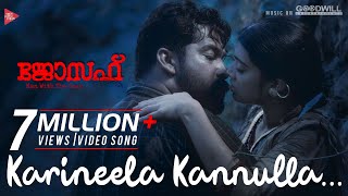 Joseph Movie  Video Song  Karineela Kannulla  Ranjin Raj  Karthik  Joju George  Akhila Anand [upl. by Ajna847]