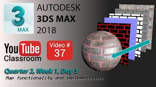 3DS Max 2018 Class 37 Map Use in the Slate Material Editor [upl. by Hillhouse]