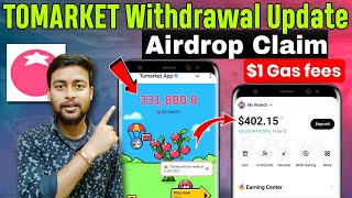 Tomarket Airdrop Withdrawal  tomarket 1 gas fees problem  tomarket airdrop listing date tomarket [upl. by Henni]