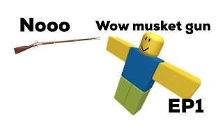 Roblox Studios how to get musket gun working EP1 [upl. by Alyahsal]