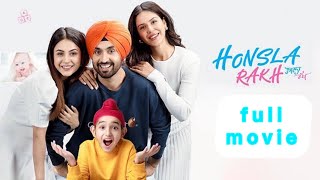 Honsla Rakh full HD movie 2021 diljit Dosanjh  Sonam Bajwa  shehnaaz gill  punjabi movie 2021 [upl. by Rratsal688]