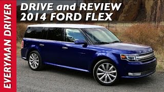 Heres the 2014 Ford Flex Review on Everyman Driver [upl. by Trace]