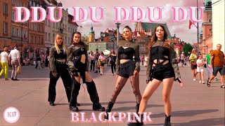 KPOP IN PUBLIC BLACKPINK  DDU DU DDU DU Dance Cover by KD CENTER from Poland [upl. by Corvin]