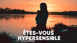 Êtesvous une hypersensible   Podcast [upl. by Sosthena]