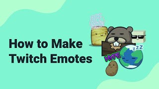 How to Create Twitch Emotes  Requirements Sizing and Guidelines [upl. by Ewart]