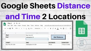 Get Distance and Time between 2 Location on Google Sheets using Google Apps Script [upl. by Demitria]