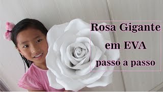 Rosa Gigante em EVA passo a passo [upl. by Gargan]