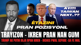 GADE YON TRAYIZON  ETAZINI AK LA RISSI KA PRAN IKREN POU YO  TRUMP DEJA FE PLAN AK PUTIN  ABNER [upl. by Brewster861]