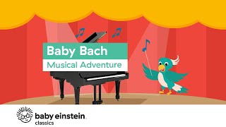 Baby Bach Musical Adventure  Baby Einstein [upl. by Nolham]