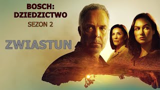 BOSCH DZIEDZICTWO Sezon 2 Zwiastun  Napisy PL [upl. by Aral]